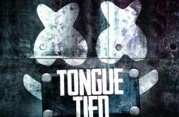 Tongue Tied歌词 歌手MarshmelloYungbludBlackbear-专辑Tongue Tied-单曲《Tongue Tied》LRC歌词下载