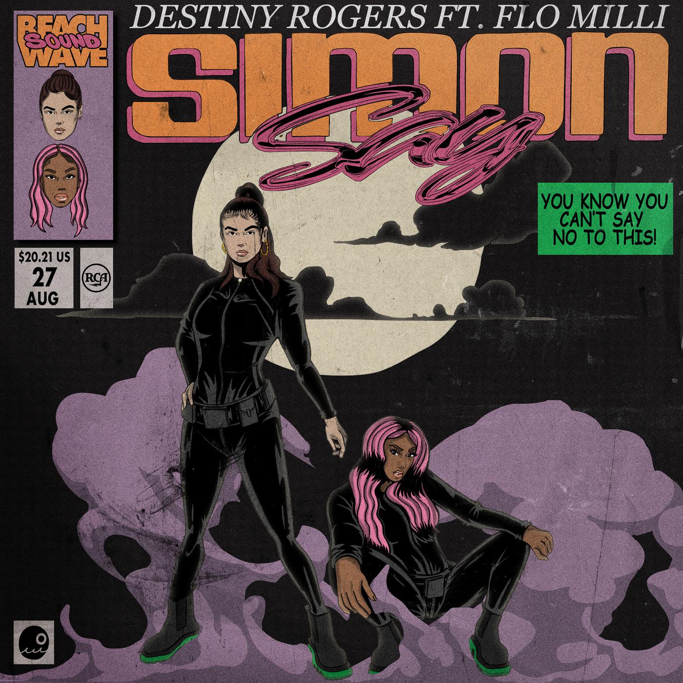 Simon Say歌词 歌手Destiny Rogers / Flo Milli-专辑Simon Say-单曲《Simon Say》LRC歌词下载