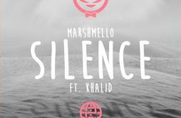 Silence (SirMark Remix)歌词 歌手SirmarkMarshmelloKhalid-专辑Silence (SirMark Remix)-单曲《Silence (SirMark Remix)》LRC歌词下载
