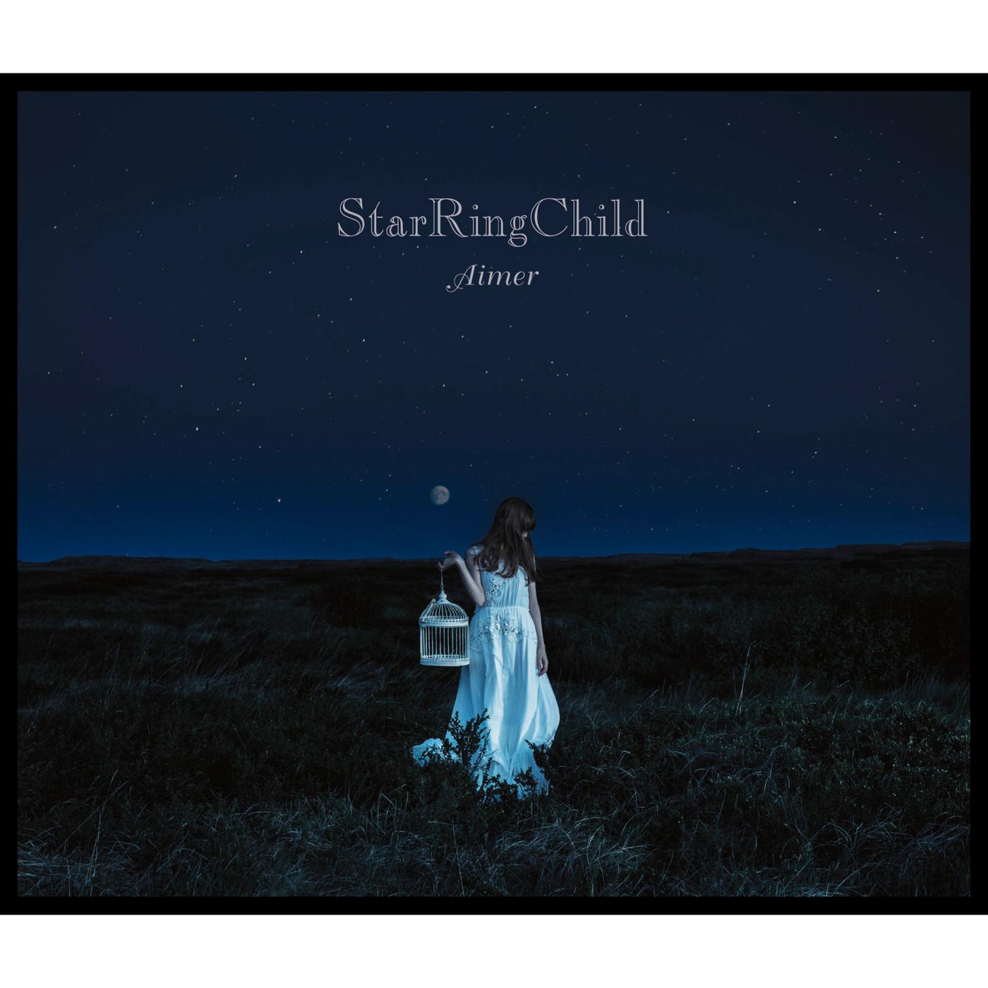 StarRingChild歌词 歌手Aimer-专辑StarRingChild EP-单曲《StarRingChild》LRC歌词下载