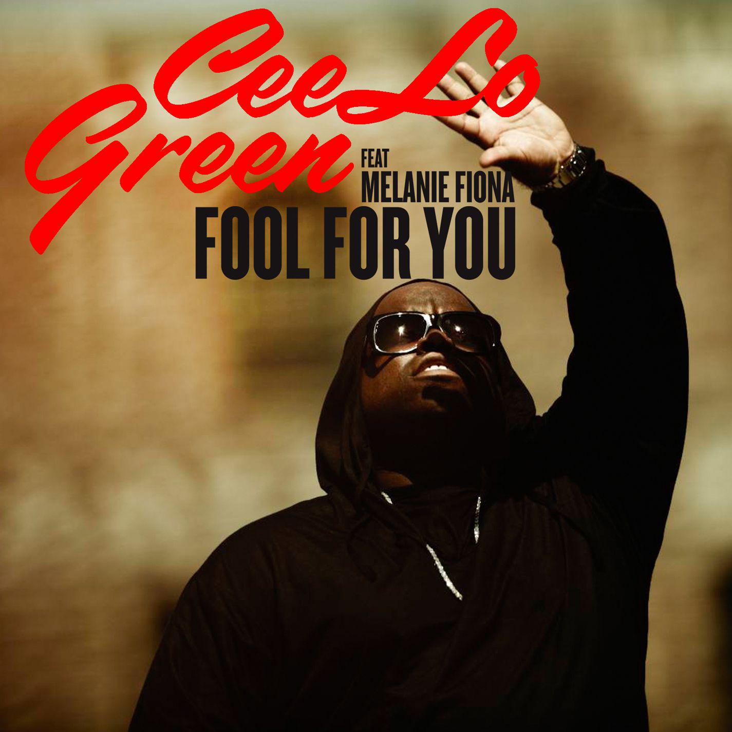 Fool for You (feat. Melanie Fiona)歌词 歌手CeeLo Green / Melanie Fiona-专辑Fool for You (feat. Melanie Fiona)-单曲《Fool for You (feat. Melanie Fiona)》LRC歌词下载