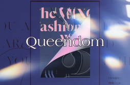 Queendom-Red Velvet（翻自 红贝贝）歌词 歌手BLAST阿玖JLiv南思鸭恒川软妮-专辑BLAST-Queendom-单曲《Queendom-Red Velvet（翻自 红贝贝）》LRC歌词下载