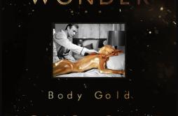 Body Gold (Louis The Child Remix)歌词 歌手Louis The ChildOh Wonder-专辑Body Gold (Louis The Child Remix)-单曲《Body Gold (Louis The Child
