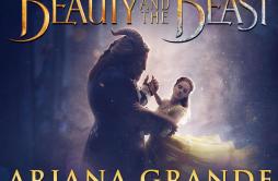 Beauty and the Beast歌词 歌手Ariana GrandeJohn Legend-专辑Beauty and the Beast (From "Beauty and the Beast")-单曲《Beauty and t