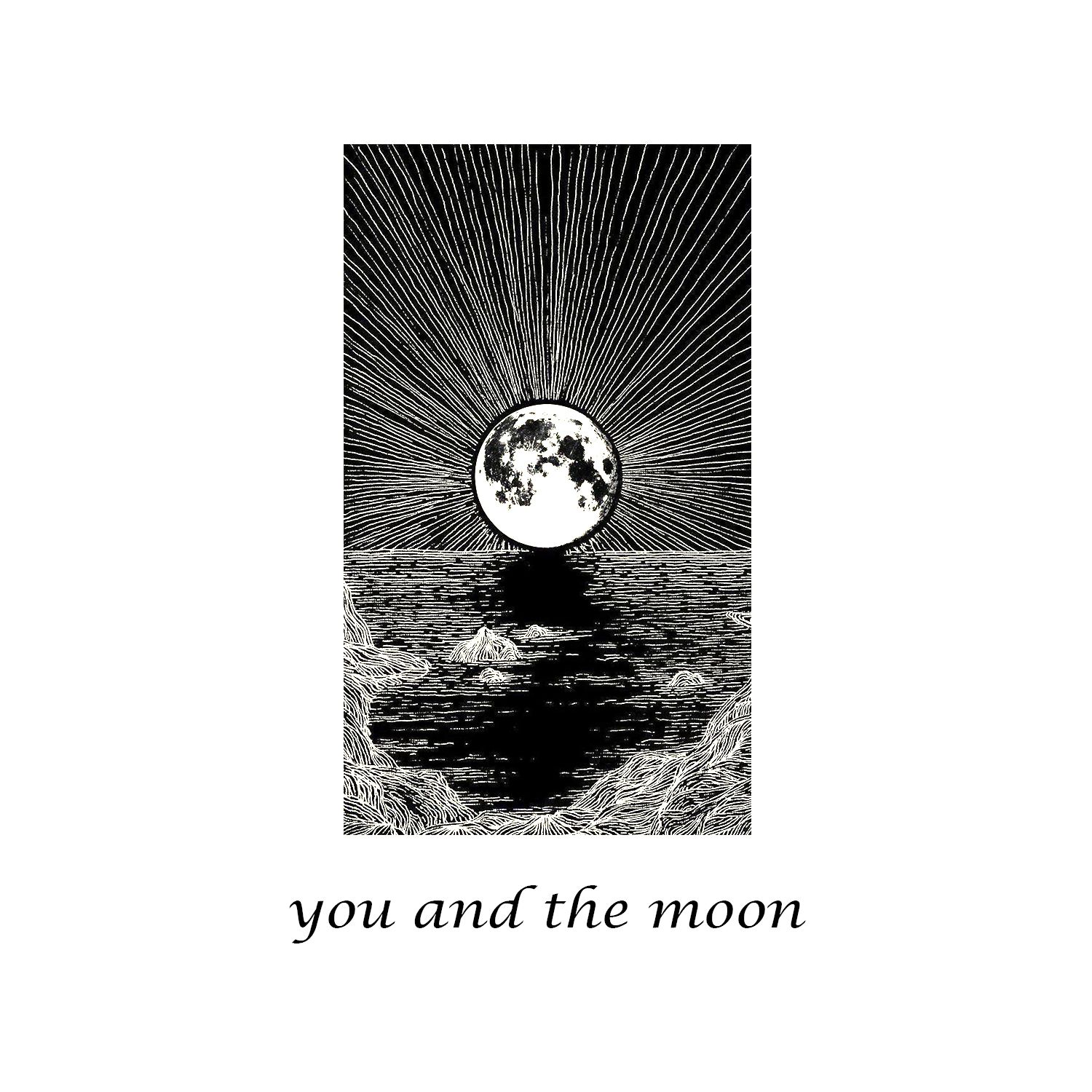 you and the moon歌词 歌手SEA / mia smith-专辑you and the moon-单曲《you and the moon》LRC歌词下载