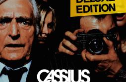 Cassius 1999歌词 歌手Cassius-专辑1999 (Deluxe Edition)-单曲《Cassius 1999》LRC歌词下载