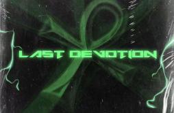 Last Devotion歌词 歌手姚兰Hángover-专辑Last Devotion-单曲《Last Devotion》LRC歌词下载