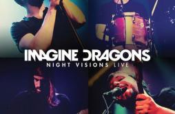 Radioactive (Acoustic)歌词 歌手Imagine Dragons-专辑Night Visions Live-单曲《Radioactive (Acoustic)》LRC歌词下载