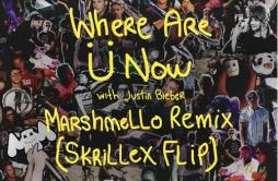 Where Are Ü Now with Justin Bieber (Marshmello Remix)[Skrillex Flip]歌词 歌手Jack ÜMarshmelloJustin BieberSkrillex-专辑Where Are Ü Now