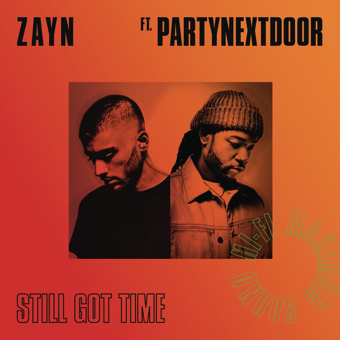 Still Got Time歌词 歌手ZAYN / PARTYNEXTDOOR-专辑Still Got Time-单曲《Still Got Time》LRC歌词下载