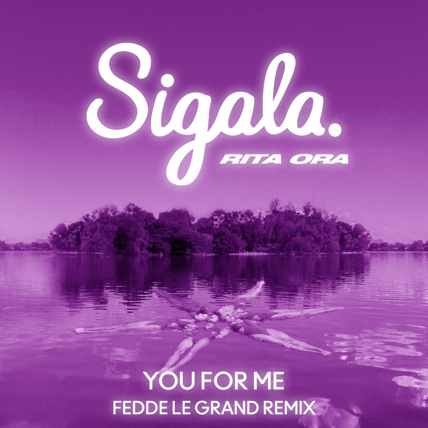 You for Me (Fedde Le Grand Remix)歌词 歌手Sigala / Rita Ora-专辑You for Me (Fedde Le Grand Remix)-单曲《You for Me (Fedde Le Grand Remix)》LRC歌词下载