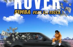 Rover (feat. Lil Tecca)歌词 歌手S1mbaLil Tecca-专辑Rover (feat. Lil Tecca)-单曲《Rover (feat. Lil Tecca)》LRC歌词下载