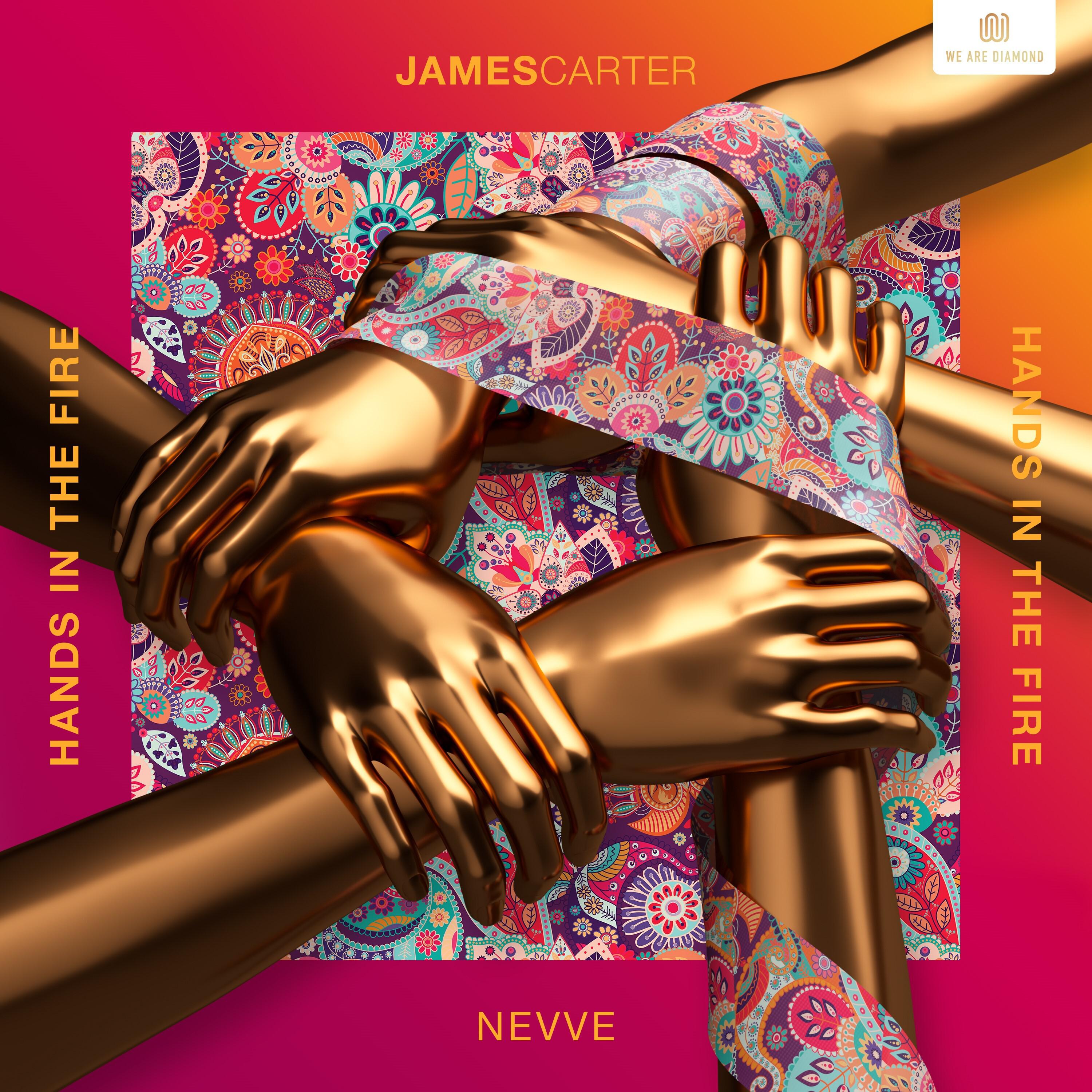 Hands in the Fire歌词 歌手James Carter / Nevve-专辑Hands in the Fire-单曲《Hands in the Fire》LRC歌词下载