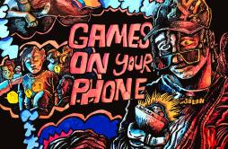 Games On Your Phone歌词 歌手24kGoldn-专辑Games On Your Phone-单曲《Games On Your Phone》LRC歌词下载