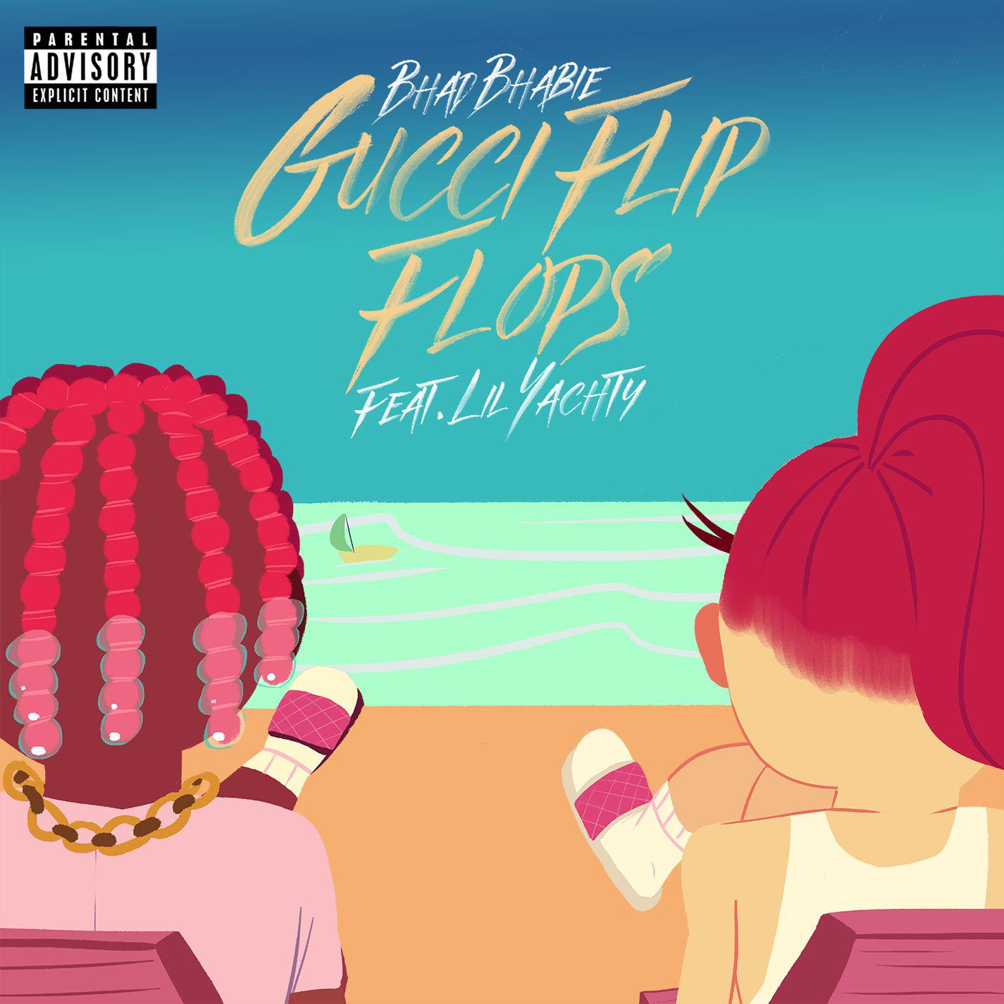 Gucci Flip Flops歌词 歌手Bhad Bhabie / Lil Yachty-专辑Gucci Flip Flops (feat. Lil Yachty)-单曲《Gucci Flip Flops》LRC歌词下载