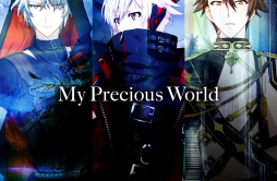 My Precious World歌词 歌手TRIGGER-单曲《My Precious World》LRC歌词下载