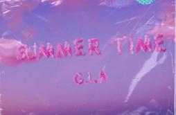 Summer Time歌词 歌手G.I.A-专辑Summer Time-单曲《Summer Time》LRC歌词下载