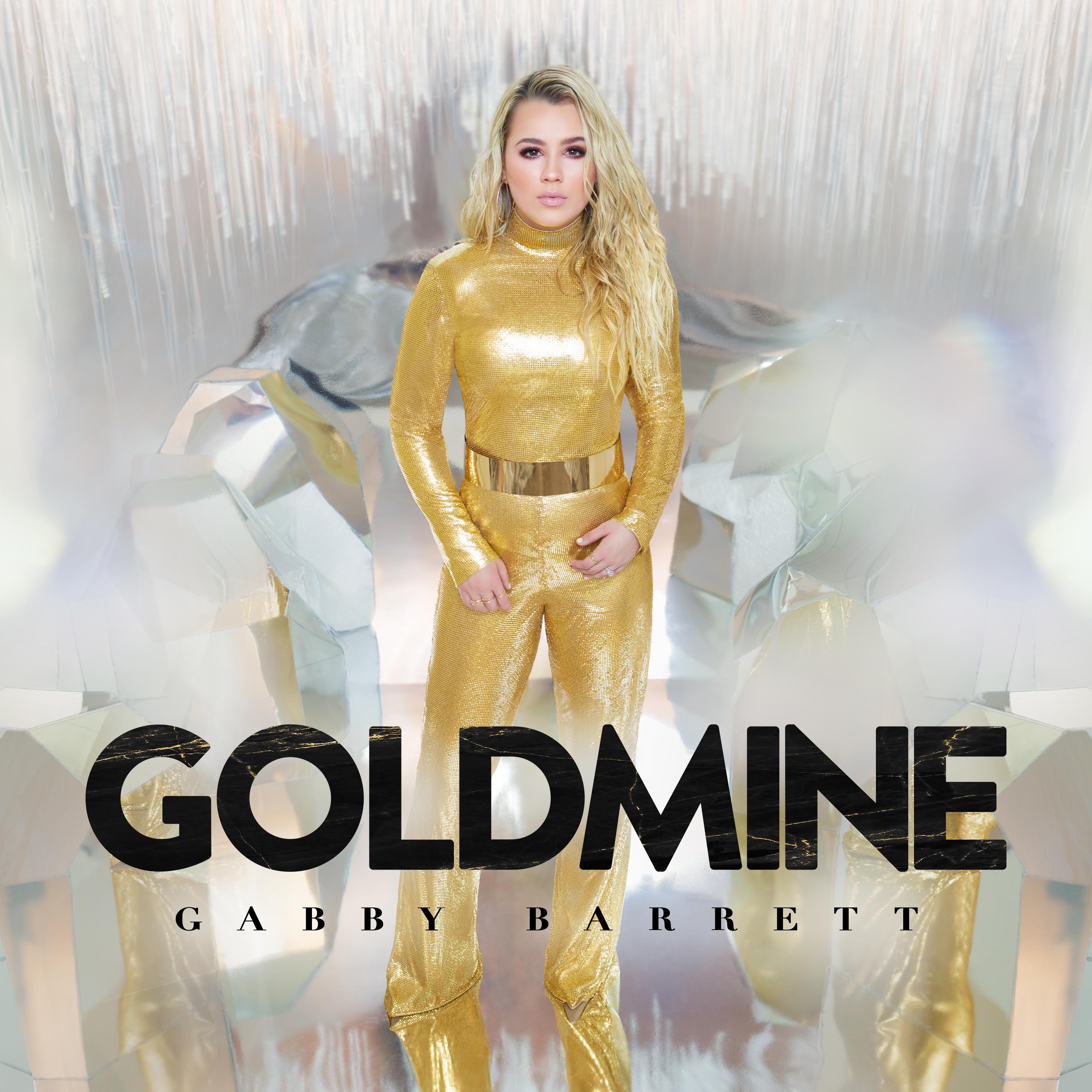 The Good Ones歌词 歌手Gabby Barrett-专辑Goldmine-单曲《The Good Ones》LRC歌词下载