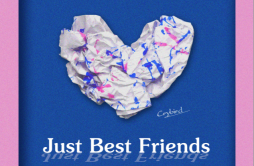 Just best friends歌词 歌手CrybirdWROC-专辑Just best friends-单曲《Just best friends》LRC歌词下载