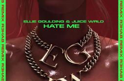 Hate Me (R3HAB Remix)歌词 歌手Ellie GouldingJuice WRLDR3HAB-专辑Hate Me (R3HAB Remix)-单曲《Hate Me (R3HAB Remix)》LRC歌词下载