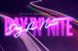 Day 'N' Nite歌词 歌手BETASTICP.S.Q.-专辑Day 'N' Nite-单曲《Day 'N' Nite》LRC歌词下载