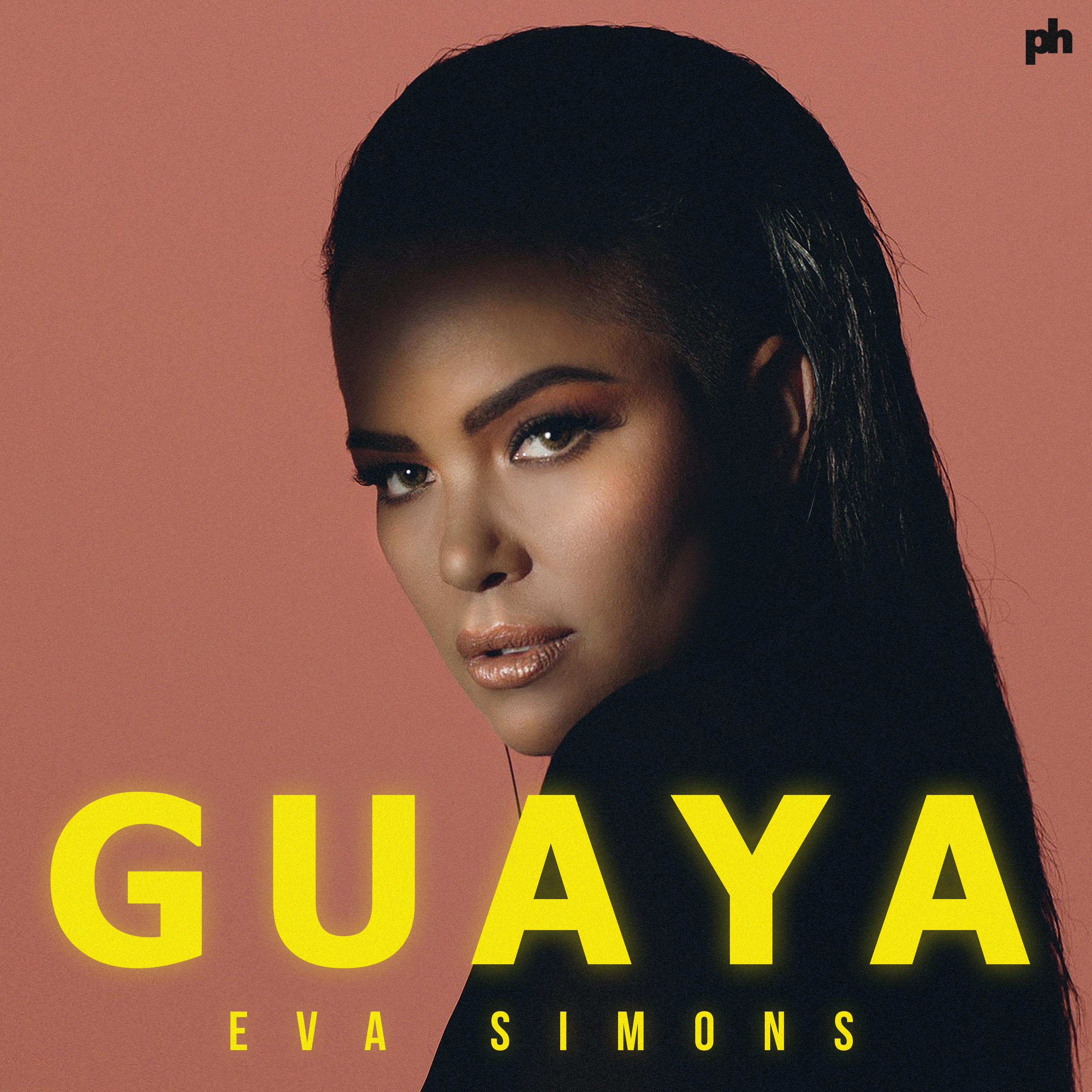 Guaya歌词 歌手Eva Simons-专辑Guaya-单曲《Guaya》LRC歌词下载