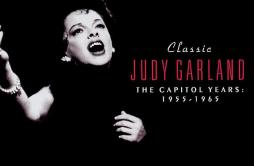 Come Rain Or Come Shine (Remastered)歌词 歌手Judy Garland-专辑Classic Judy Garland: The Capitol Years 1955-1965-单曲《Come Rain Or Come S