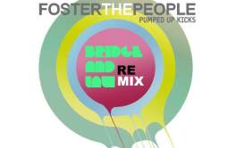 Pumped Up Kicks (Bridge & Law Remix)歌词 歌手Foster The People-专辑Pumped Up Kicks (Bridge Law Remix)-单曲《Pumped Up Kicks (Bridge &