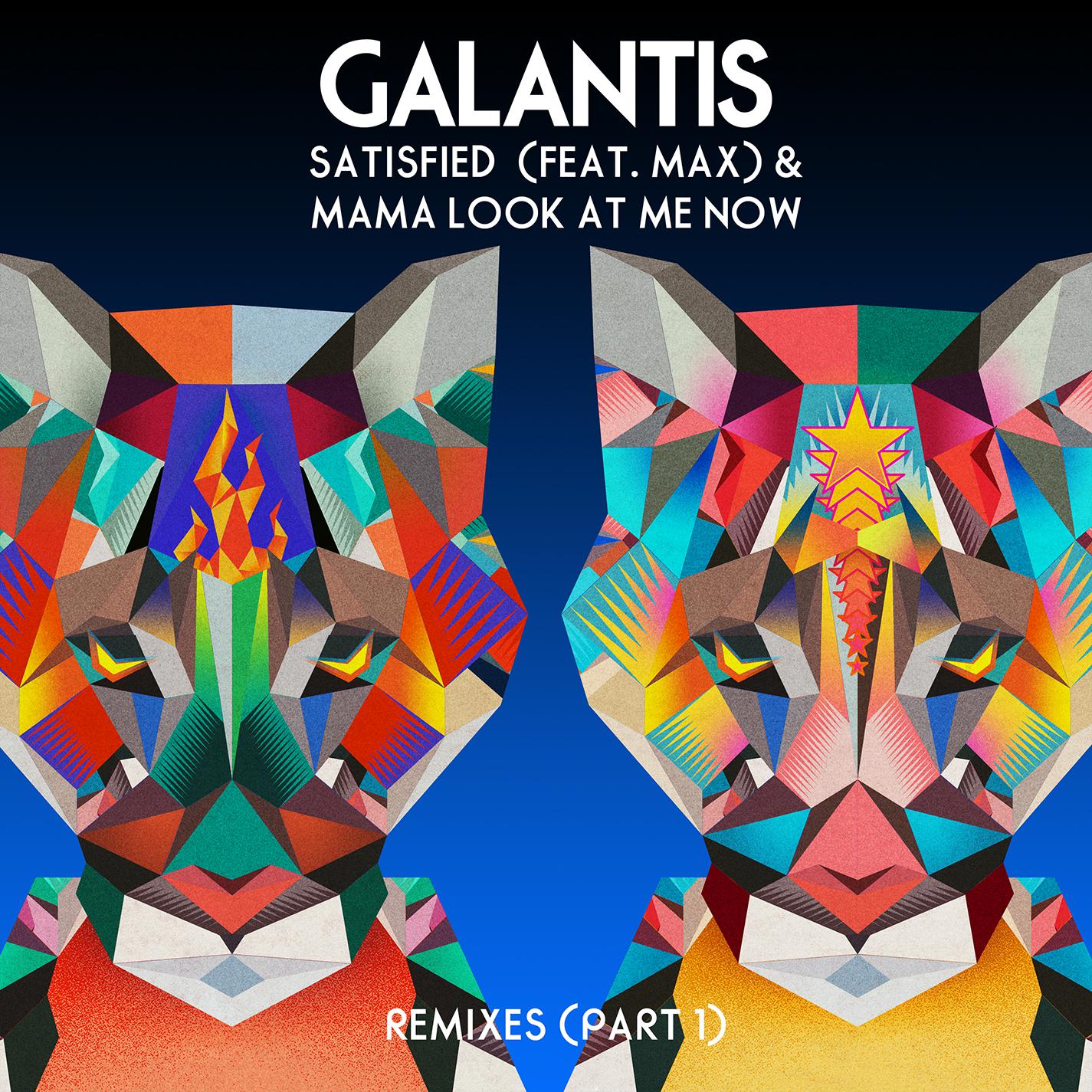 Satisfied (feat. MAX) [B-Sights Remix]歌词 歌手Galantis-专辑Satisfied (feat. MAX) / Mama Look At Me Now [Remixes Part 1]-单曲《Satisfied (feat. MAX) [B-Sights Remix]》LRC歌词下载