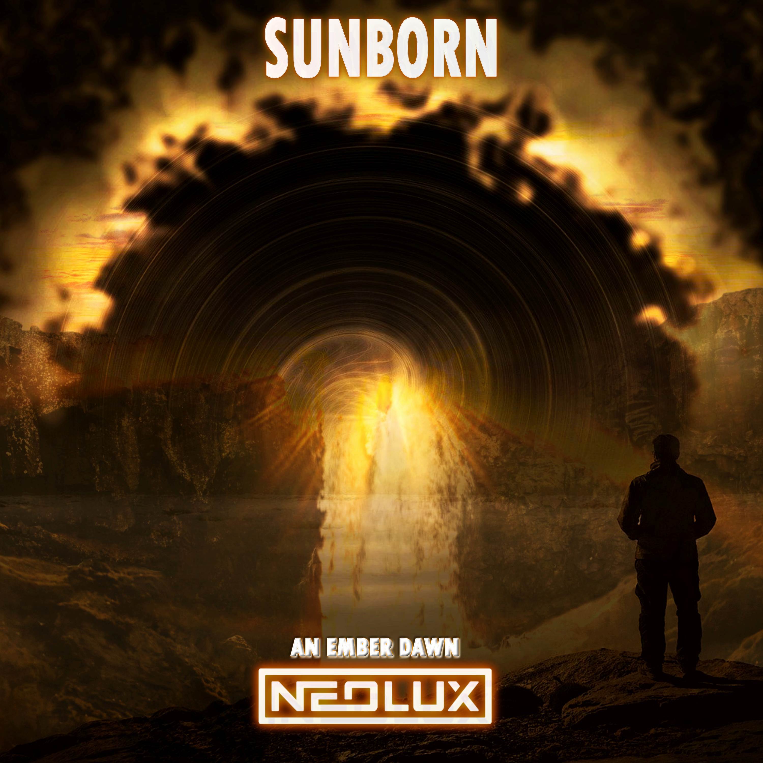 Sunborn (An Ember Dawn Mix)歌词 歌手Neolux-专辑Sunborn (An Ember Dawn Mix)-单曲《Sunborn (An Ember Dawn Mix)》LRC歌词下载