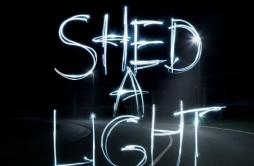 Shed a Light歌词 歌手Robin SchulzDavid GuettaCheat Codes-专辑Shed a Light-单曲《Shed a Light》LRC歌词下载