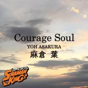 Courage Soul歌词 歌手日笠陽子-专辑Courage Soul - (TV动画《新版 通灵王》角色歌)-单曲《Courage Soul》LRC歌词下载