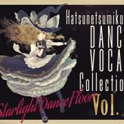 Starlight Dance Floor歌词 歌手Ark Brown-专辑"Starlight Dance Floor" Hatsunetsumiko's Dance Vocal Collection Vol.1-单曲《St