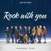 Rock with you (Cover: SEVENTEEN)歌词 歌手ScorpiusTangOttoWu-专辑Rock With You-单曲《Rock with you (Cover: SEVENTEEN)》LRC歌词下载