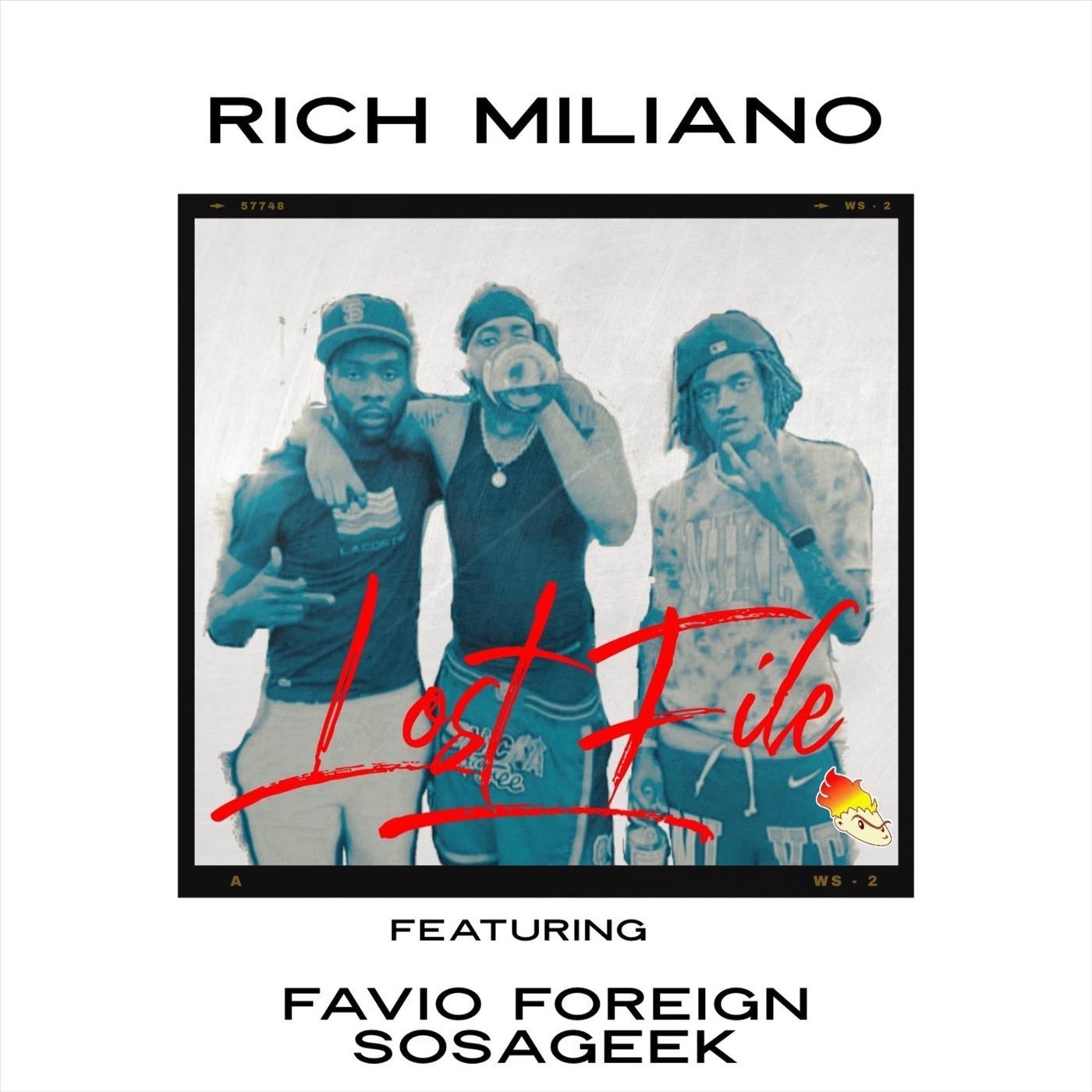 Lost File (feat. Sosageek & Fivio Foreign)歌词 歌手Rich Miliano / Sosageek / Fivio Foreign-专辑Lost File (feat. Sosageek & Fivio Foreign)-单曲《Lost File (feat. Sosageek & Fivio Foreign)》LRC歌词下载