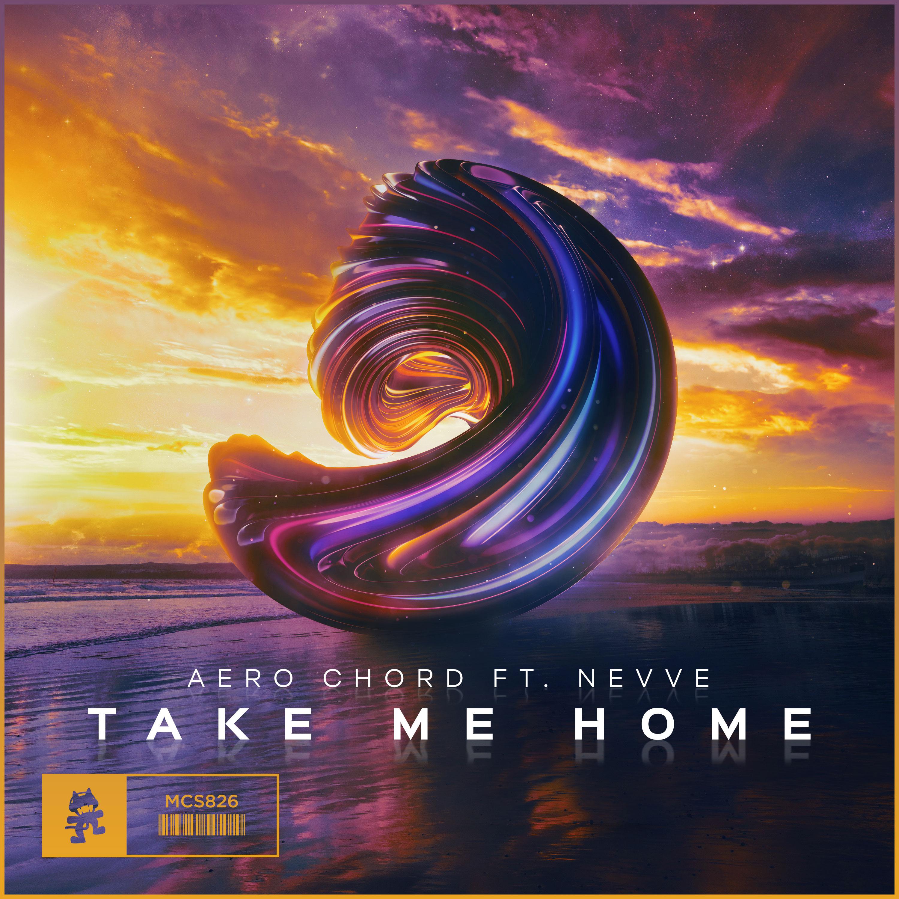 Take Me Home歌词 歌手Aero Chord / Nevve-专辑Take Me Home-单曲《Take Me Home》LRC歌词下载