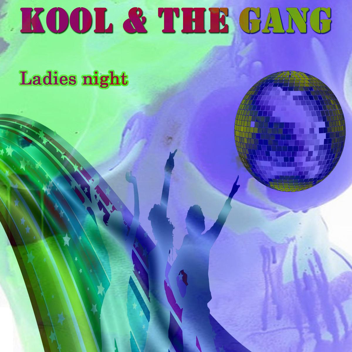 Ladies Night歌词 歌手Kool & the Gang-专辑Ladies Night-单曲《Ladies Night》LRC歌词下载