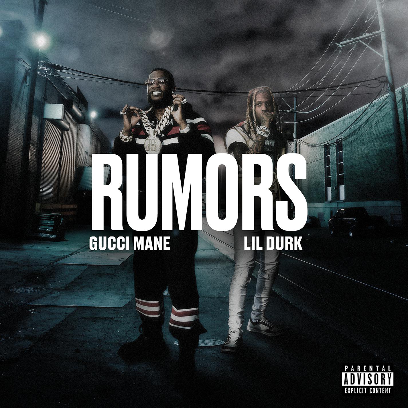 Rumors (feat. Lil Durk)歌词 歌手Gucci Mane / Lil Durk-专辑Rumors (feat. Lil Durk)-单曲《Rumors (feat. Lil Durk)》LRC歌词下载