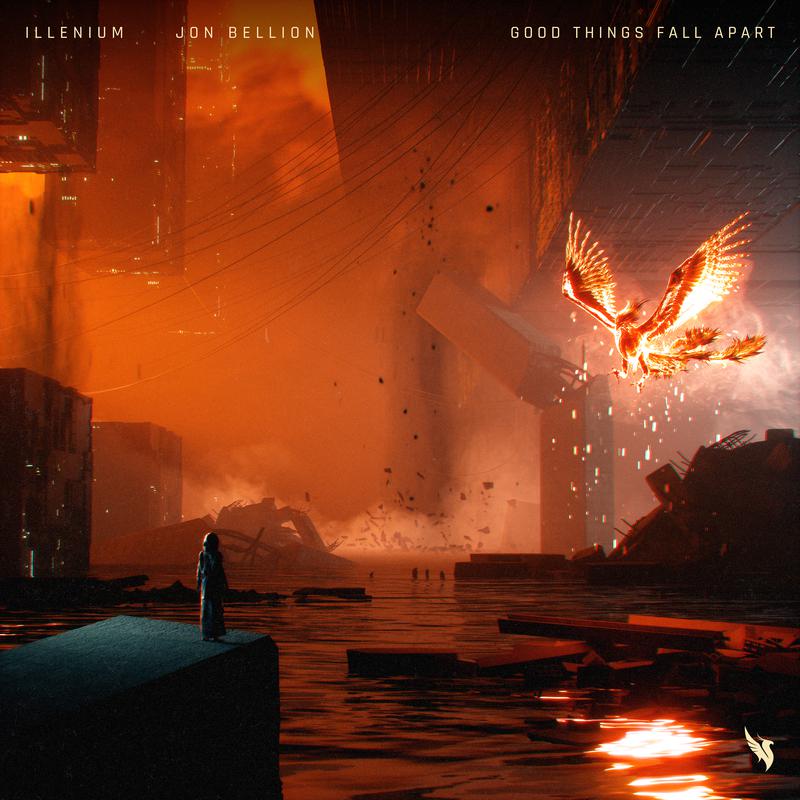 Good Things Fall Apart歌词 歌手ILLENIUM / Jon Bellion-专辑Good Things Fall Apart-单曲《Good Things Fall Apart》LRC歌词下载