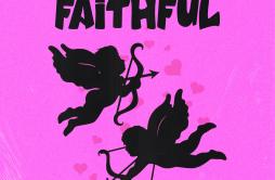 Faithful歌词 歌手SuigenerisLuh Kel-专辑Faithful-单曲《Faithful》LRC歌词下载