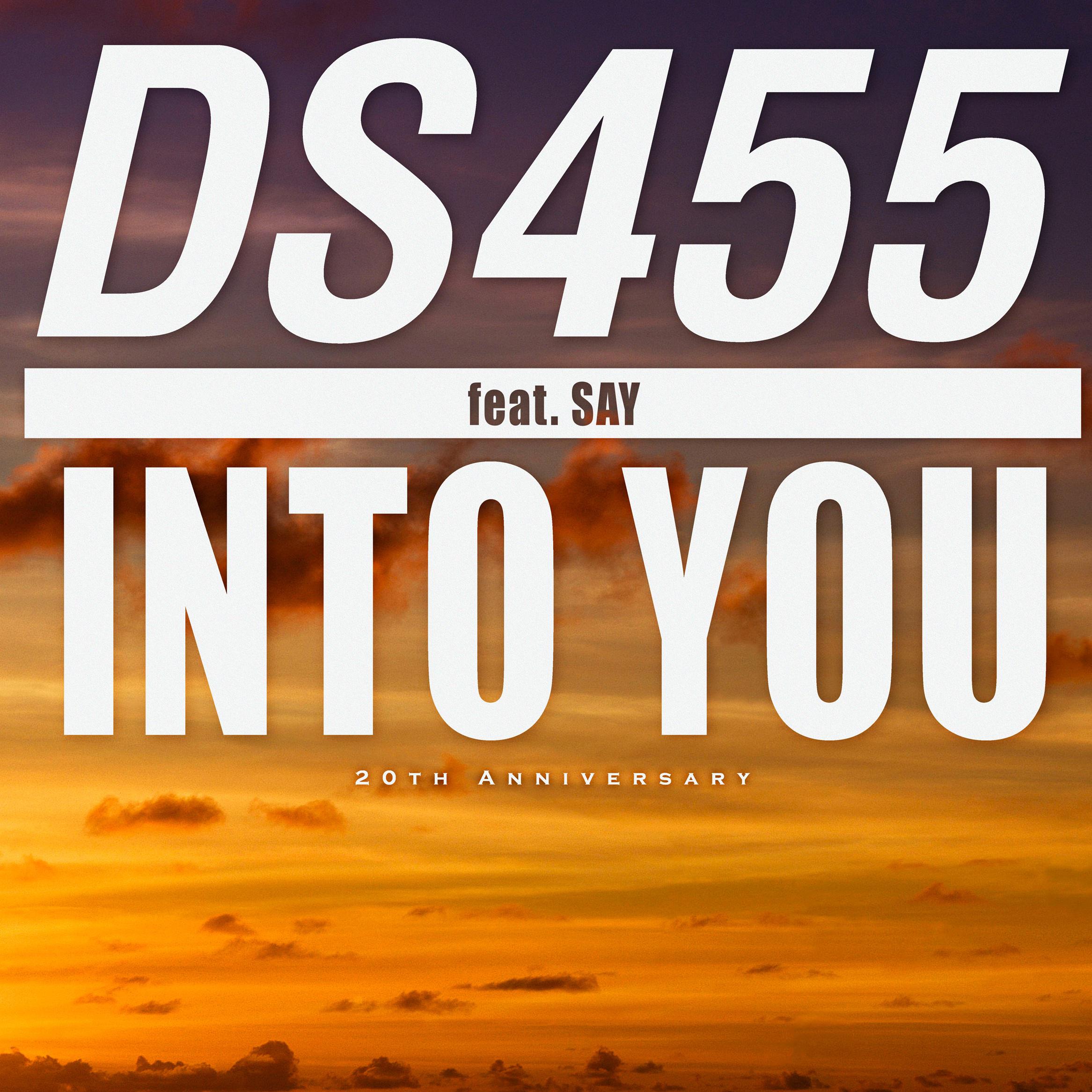 INTO YOU歌词 歌手DS455 / SAY-专辑INTO YOU Feat. SAY-单曲《INTO YOU》LRC歌词下载