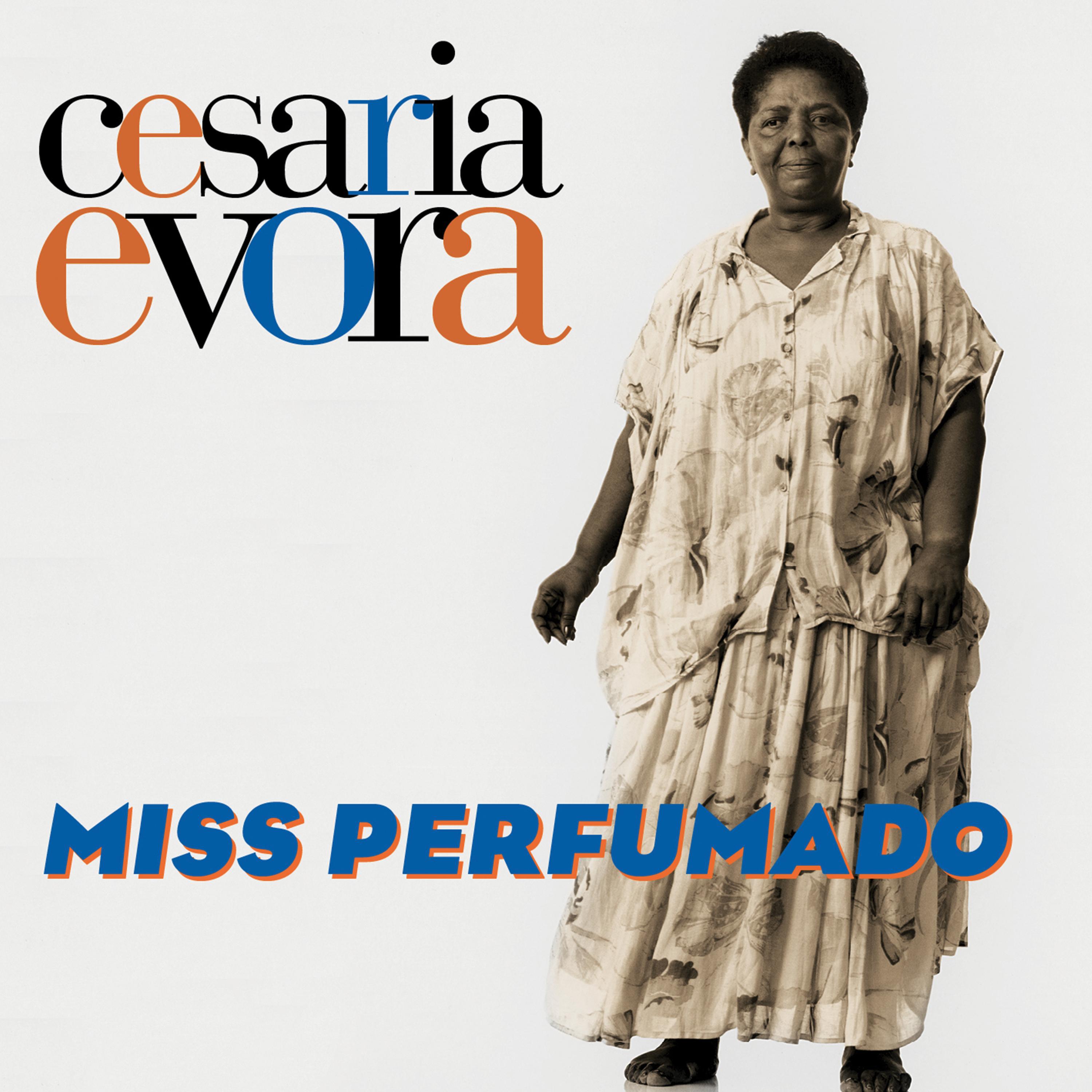 Sodade歌词 歌手Césaria Évora-专辑Miss Perfumado-单曲《Sodade》LRC歌词下载