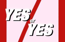 Yes or Yes 中文翻唱歌词 歌手田木子-专辑YES OR YES-单曲《Yes or Yes 中文翻唱》LRC歌词下载