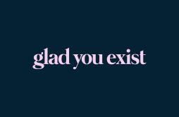 Glad You Exist歌词 歌手Dan + Shay-专辑Glad You Exist-单曲《Glad You Exist》LRC歌词下载