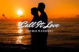 Call It Love (Extended)歌词 歌手THEBOYWITHSPECSeconds From Space-专辑Call It Love-单曲《Call It Love (Extended)》LRC歌词下载