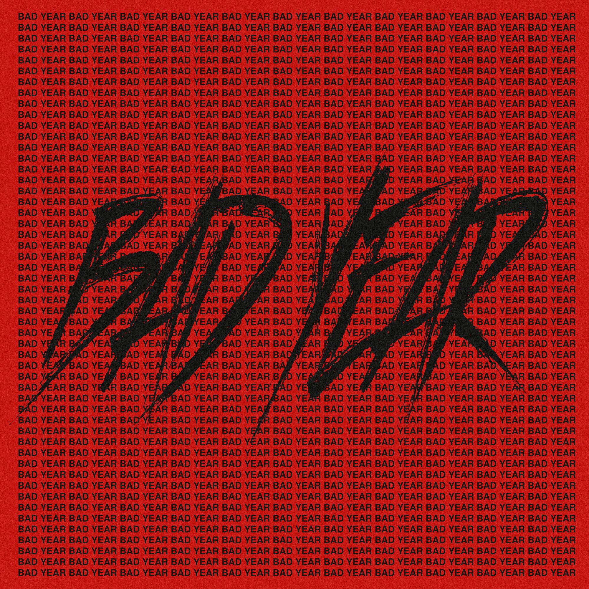 나쁜X (BAD YEAR)歌词 歌手San E-专辑나쁜X (BAD YEAR)-单曲《나쁜X (BAD YEAR)》LRC歌词下载