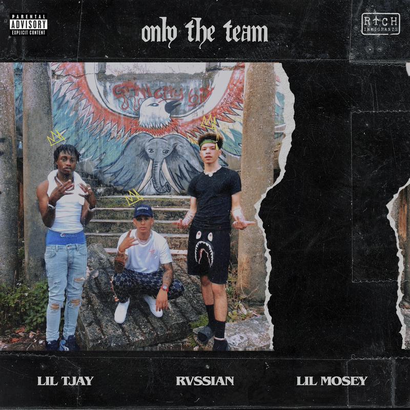 Only The Team歌词 歌手Rvssian / Lil Mosey / Lil Tjay-专辑Only The Team-单曲《Only The Team》LRC歌词下载