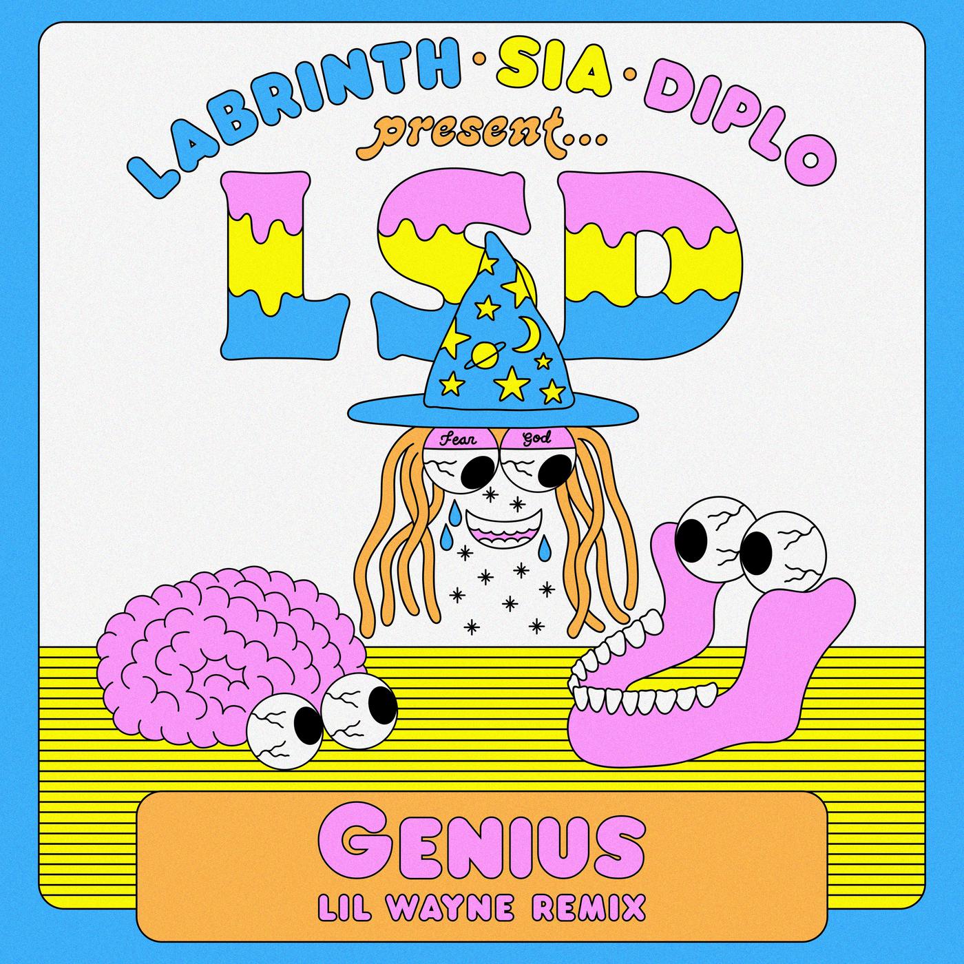 Genius (Lil Wayne Remix)歌词 歌手LSD / Lil Wayne / Sia / Diplo / Labrinth-专辑Genius (Lil Wayne Remix)-单曲《Genius (Lil Wayne Remix)》LRC歌词下载