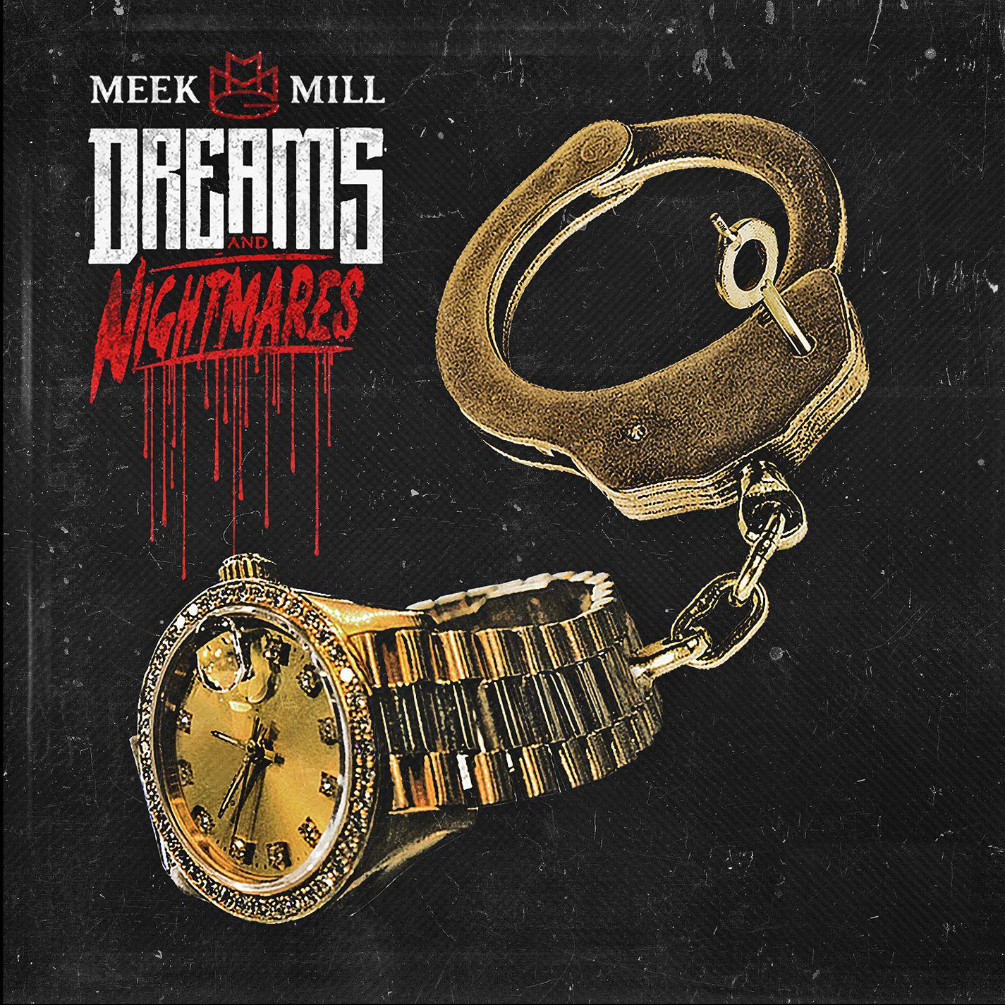 Dreams and Nightmares歌词 歌手Meek Mill-专辑Dreams and Nightmares-单曲《Dreams and Nightmares》LRC歌词下载