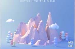 Return To The Wild歌词 歌手TobuMichael Shynes-专辑Return To The Wild-单曲《Return To The Wild》LRC歌词下载